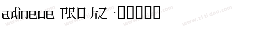 adineue PRO KZ字体转换